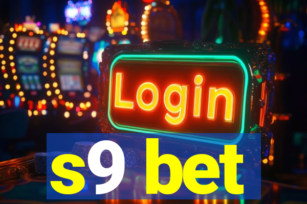 s9 bet