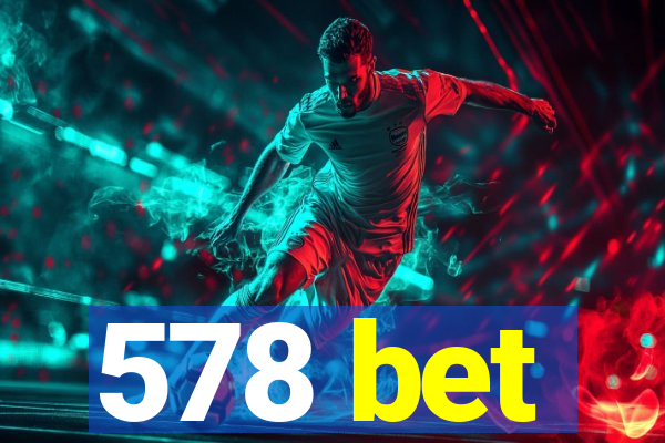 578 bet