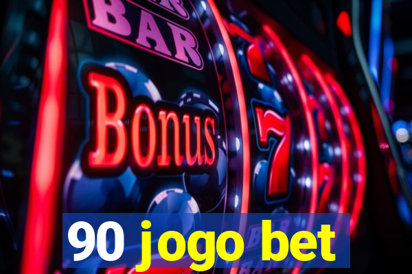 90 jogo bet
