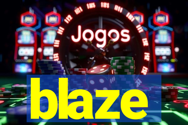 blaze