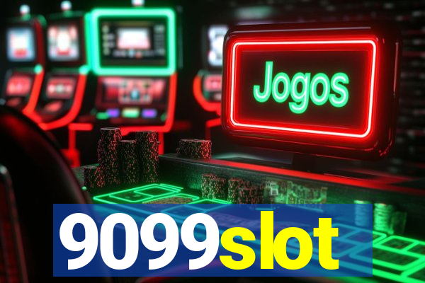 9099slot