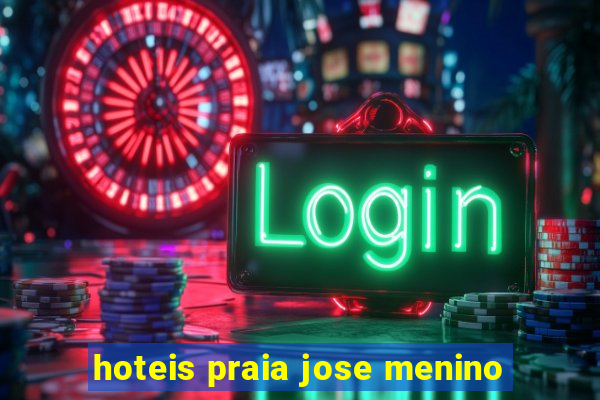 hoteis praia jose menino