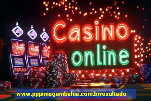 www.pppimagembahia.com.brresultado de exame