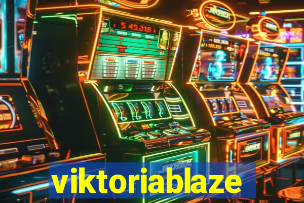 viktoriablaze