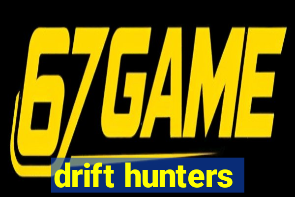 drift hunters