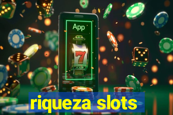 riqueza slots
