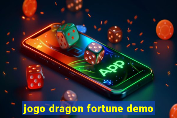 jogo dragon fortune demo