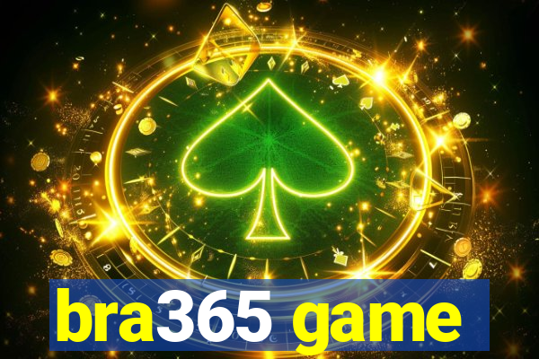 bra365 game