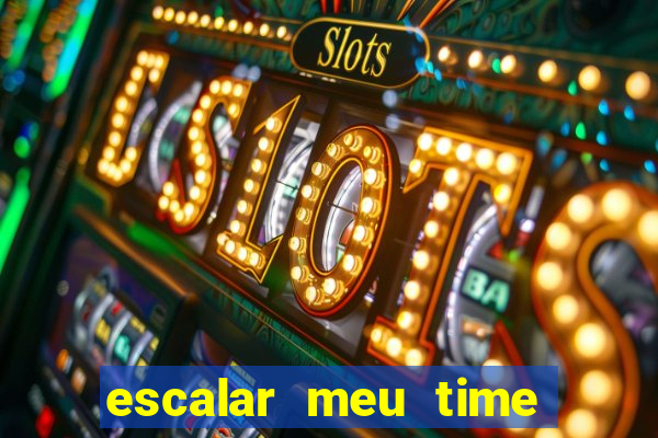 escalar meu time de futebol