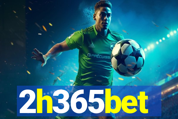 2h365bet