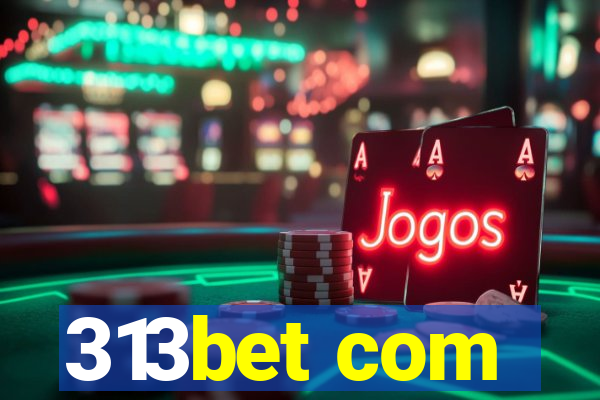 313bet com