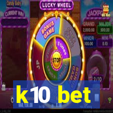 k10 bet