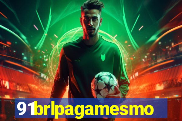 91brlpagamesmo