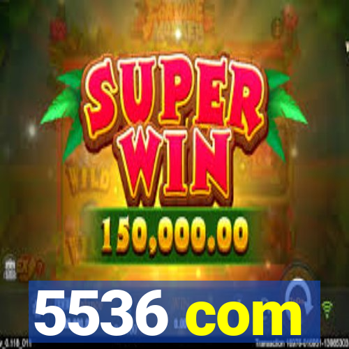 5536 com