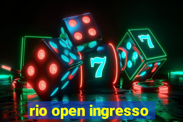 rio open ingresso