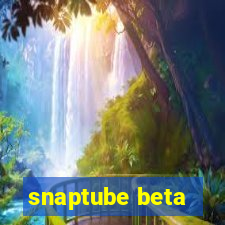 snaptube beta