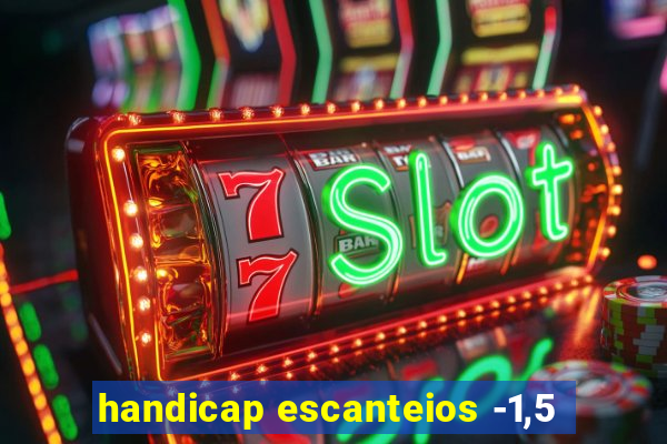 handicap escanteios -1,5