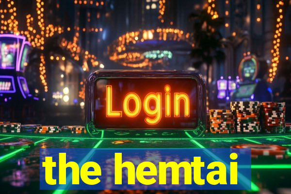 the hemtai