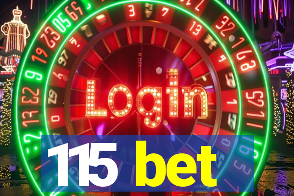 115 bet