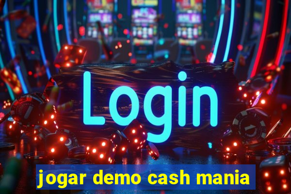 jogar demo cash mania