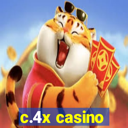 c.4x casino