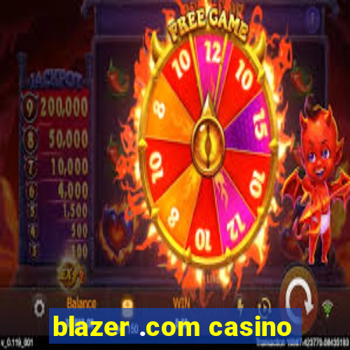 blazer .com casino