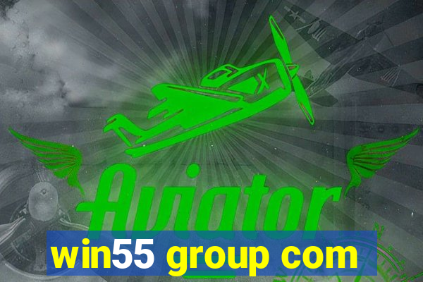 win55 group com