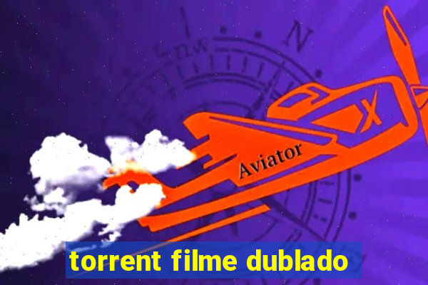 torrent filme dublado