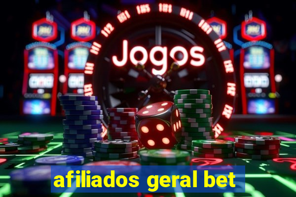 afiliados geral bet