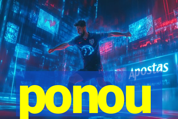 ponou