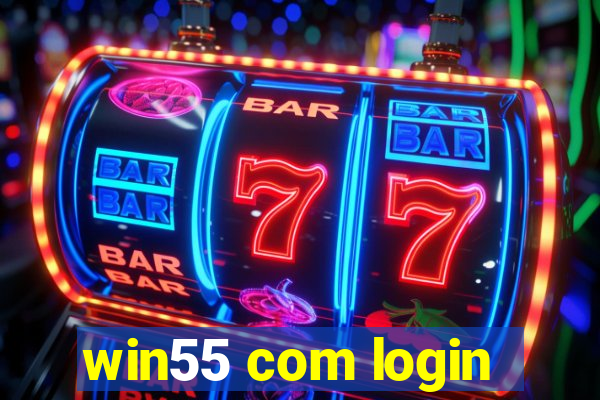 win55 com login