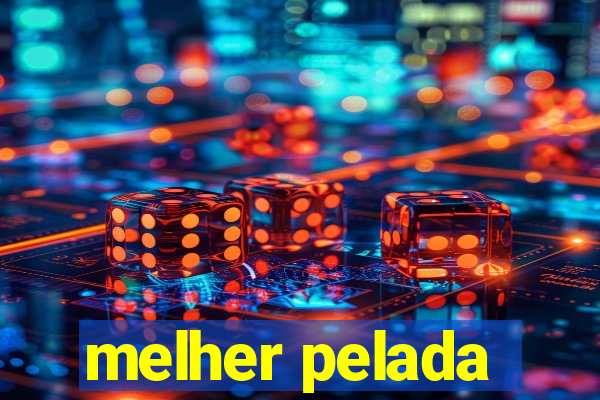 melher pelada