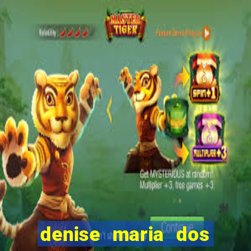 denise maria dos santos paulinelli raposo