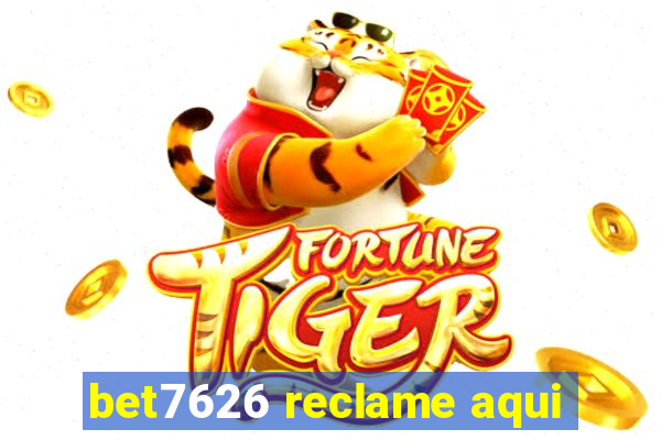 bet7626 reclame aqui