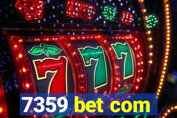 7359 bet com