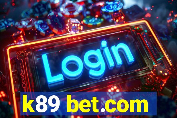 k89 bet.com