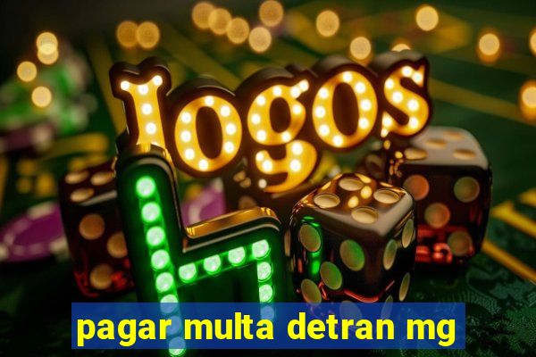 pagar multa detran mg