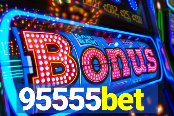 95555bet