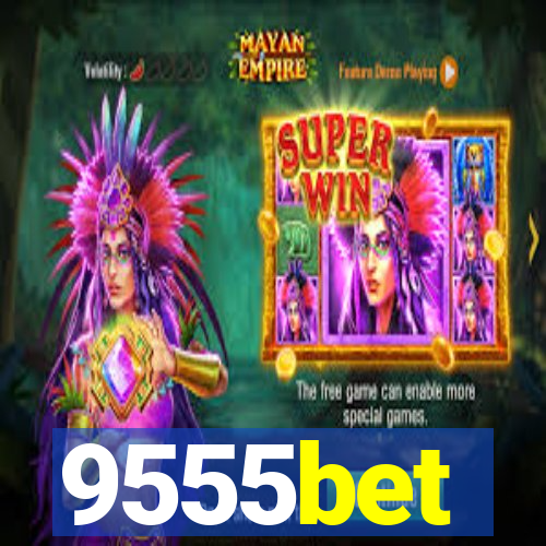 9555bet