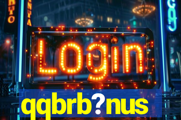qqbrb?nus