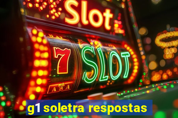 g1 soletra respostas