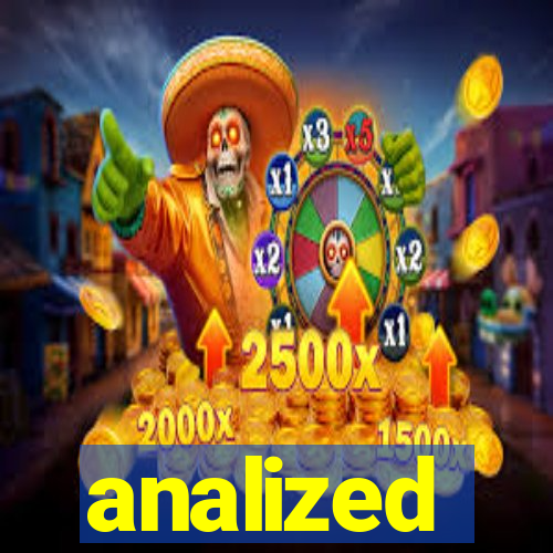 analized