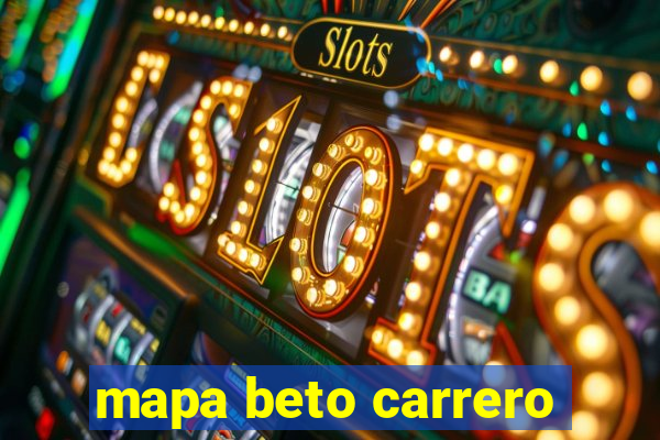 mapa beto carrero