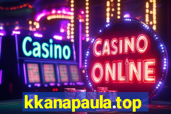 kkanapaula.top