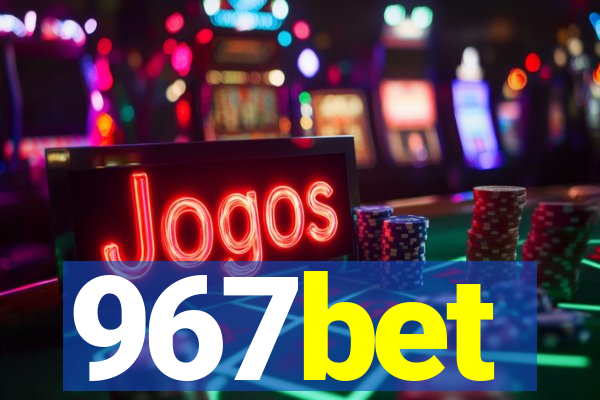 967bet