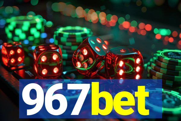 967bet