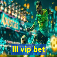 lll vip bet