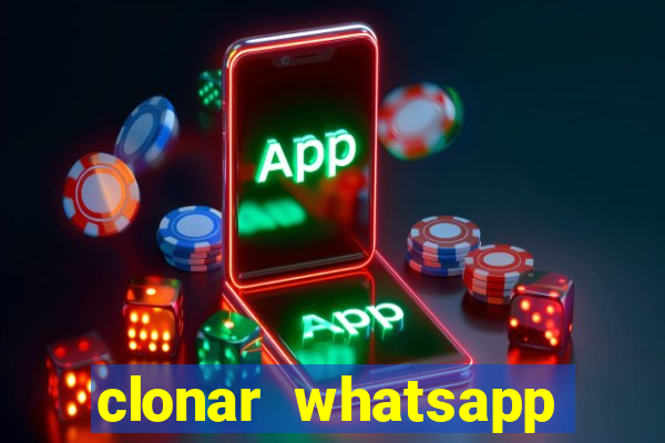 clonar whatsapp pelo email