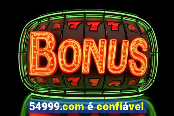 54999.com é confiável