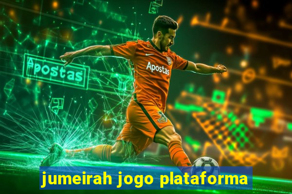 jumeirah jogo plataforma